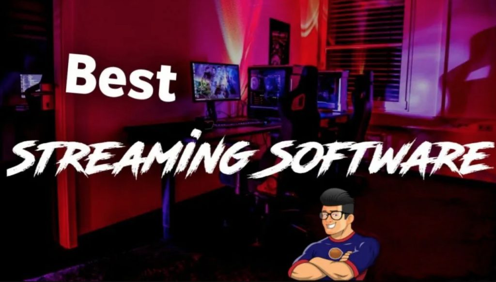 best streaming software